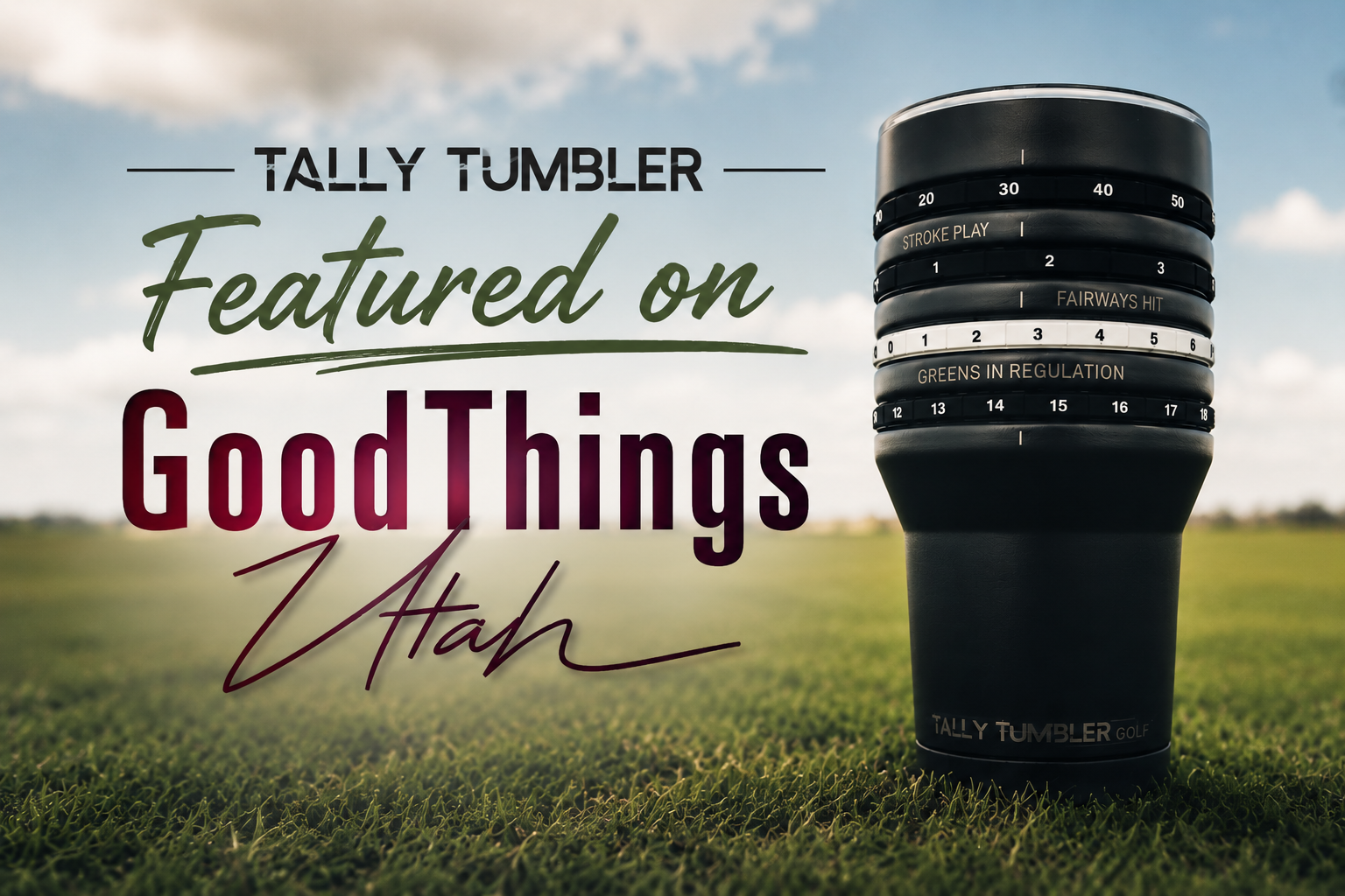 Tally Tumbler Featured on Good Things Utah